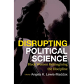 Disrupting Political Science: Black Women Reimagining the Discipline - Paperback