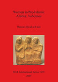 Women in Pre-Islamic Arabia: Nabataea - Paperback