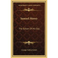 Samuel Morey: The Edison Of His Day - Hardcover