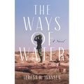 The Ways of Water - Paperback
