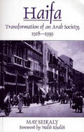 Haifa: Transformation of an Arab Society, 1918-1939 - Paperback