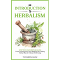 An Introduction to Herbalism - Paperback