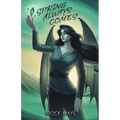 Spring Always Comes: Book Three of the Ascension Saga - Paperback