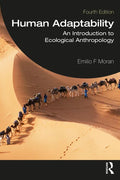 Human Adaptability: An Introduction to Ecological Anthropology - Paperback