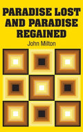 Paradise Lost and Paradise Regained - Hardcover