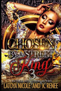 Chosen by a Street King 3 - Paperback