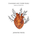 Chainsaws and Cherry Burls - Paperback