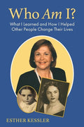 Who Am I?: What I Learned and How I Helped Other People Change Their Lives - Paperback