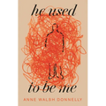 He Used to Be Me - Paperback