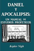 Daniel y Apocalipsis: Un Manual de Estudios Prof Ticos - Paperback