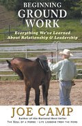 Beginning Ground Work: Everything We've Learned About Relationship and Leadership - Paperback