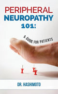 Peripheral Neuropathy 101: A Guide For Patients - Paperback
