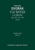 The Water Goblin, Op.107 / B.195: Study score - Paperback