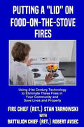 Putting a "Lid" on Food-on-the-Stove Fires - Paperback