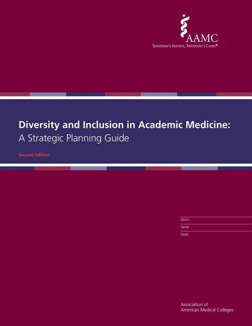 Diversity and Inclusion in Academic Medicine: A Strategic Planning Guide - Paperback