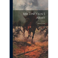 Mr Lincoln S Army - Paperback