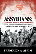Assyrians: Driving into Extinction the Last Aramaic Speakers - Paperback