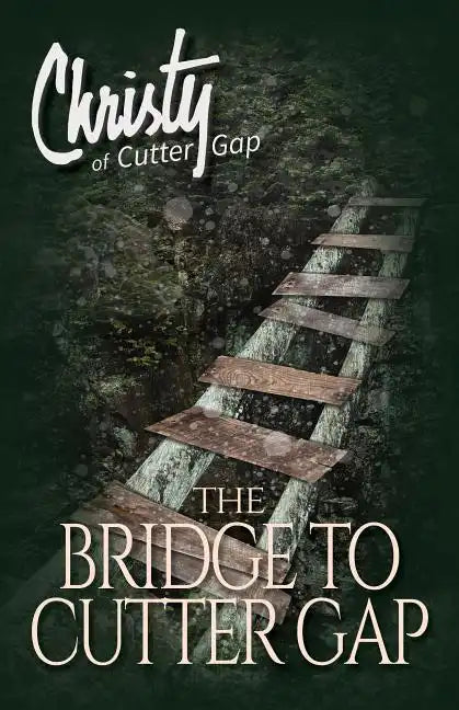 The Bridge to Cutter Gap - Paperback