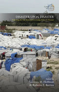 Disaster Upon Disaster: Exploring the Gap Between Knowledge, Policy and Practice - Paperback