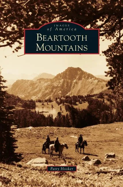 Beartooth Mountains - Hardcover