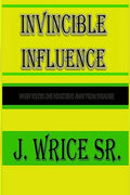 Invincible Influence: When you're one heart beat away from paradise - Paperback