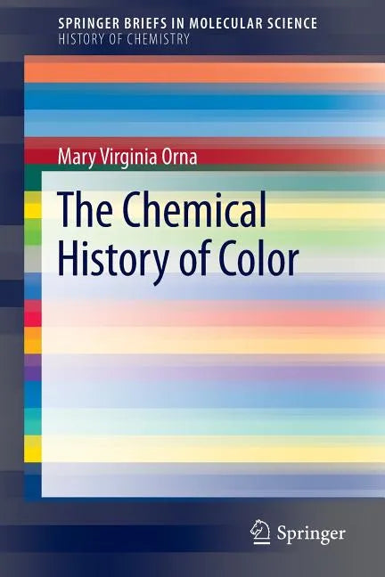 The Chemical History of Color - Paperback