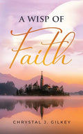 A Wisp of Faith - Paperback