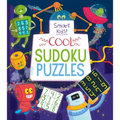 Smart Kids: Cool Sudoku Puzzles - Paperback