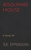 Adolpha's House - Paperback
