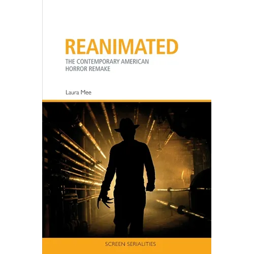 Reanimated: The Contemporary American Horror Remake - Paperback