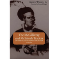 The McGillivray and McIntosh Traders: On the Old Southwest Frontier, 1716-1815 - Paperback