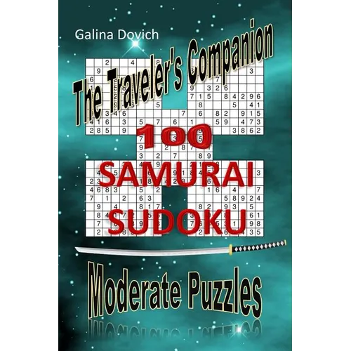 The Traveler's Companion: 100 SAMURAI SUDOKU Moderate Puzzles - Paperback