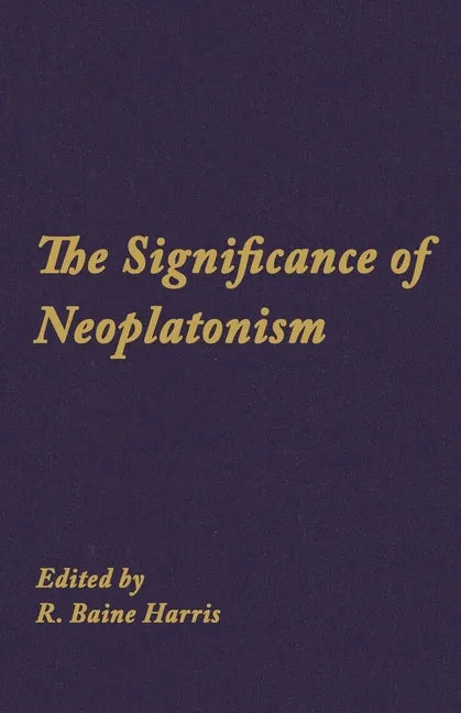 The Significance of Neoplatonism - Paperback