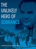 The Unlikely Hero of Sobrance: (sobrance, Slovakia) - Hardcover