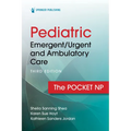 Pediatric Emergent/Urgent and Ambulatory Care: The Pocket NP - Spiral