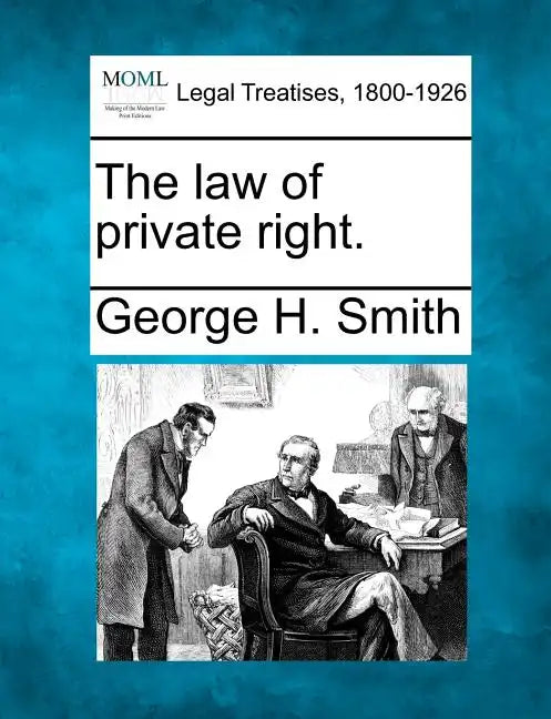 The Law of Private Right. - Paperback