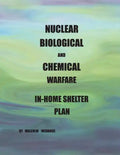 Nuclear, Biological and Chemical Warfare In-Home shelter Plan - Paperback