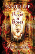 The Blood of Roses Volume One: Mechail, Anillia - Paperback