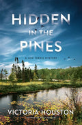 Hidden in the Pines - Hardcover