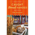 Caught Bread Handed: A Bakeshop Mystery - Paperback