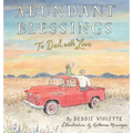 Abundant Blessings: To Dad, with Love - Hardcover
