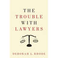 The Trouble with Lawyers - Hardcover