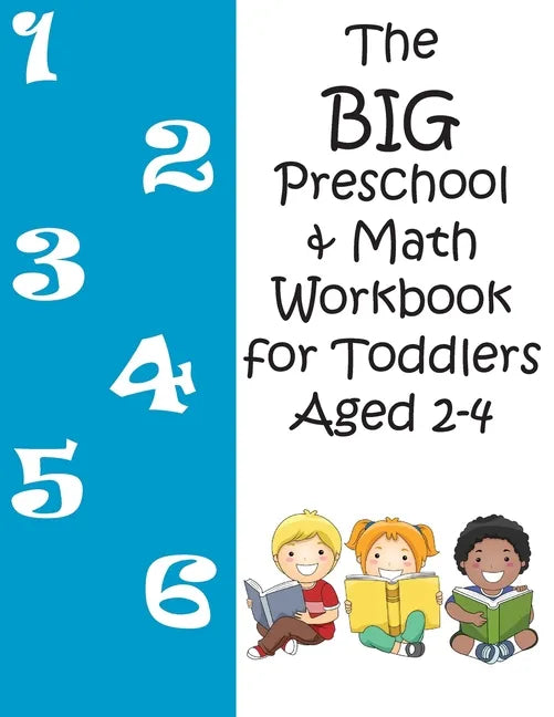 The BIG Preschool & Math Workbook for Toddlers Aged 2-4 - Paperback