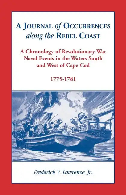 A Journal of Occurrences along the Rebel Coast - Paperback
