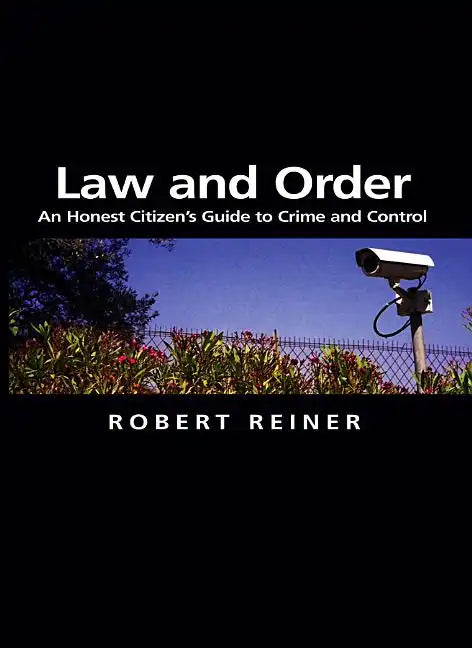 Law and Order: An Honest Citizen's Guide to Crime and Control - Paperback
