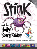 Stink and the Hairy, Scary Spider - Hardcover