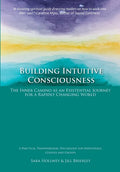 Building Intuitive Consciousness: The Inner Camino as an Existential Journey for a Rapidly Changing World - Paperback