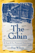 The Cabin: A Search for Personal Sanctuary - Paperback