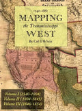 Mapping the Transmississippi West 1540-1861: [Volumes One through Three Bound in One] - Hardcover