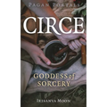 Pagan Portals - Circe: Goddess of Sorcery - Paperback